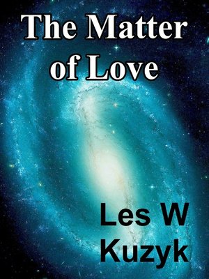 cover image of The Matter of Love